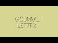 ISE Goodbye Letter Lyric Video