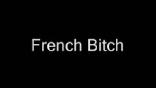 French Bitch - Pussy Tourrette