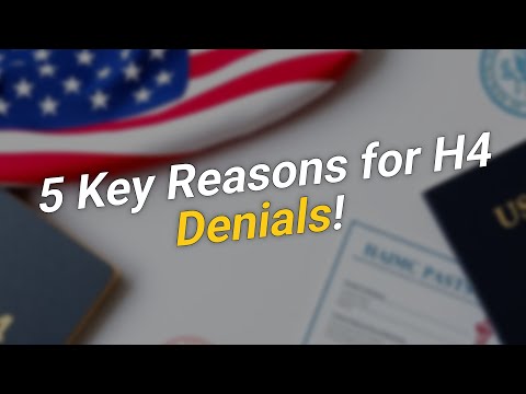 5 KEY Reasons Why H4 Visa Extensions Get Denied 🚫
