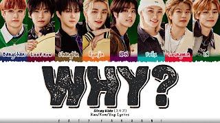 Download lagu Stray Kids (スキズ) - 'WHY?' [Re: Revenge OST] Lyrics [Color Coded_Kan_Rom_Eng] mp3