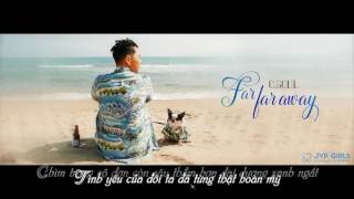 [Vietsub] G Soul - Far, far away