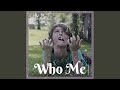 Who Me