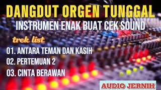 Download lagu INSTRUMEN POP DANGDUT ORGEN TUNGGAL CEK SOUND ANTARA TEMAN DAN KASIH AUDIO JERNIH @aguskey17 mp3 Download lagu INSTRUMEN POP DANGDUT ORGEN TUNGGAL CEK SOUND ANTARA TEMAN DAN KASIH AUDIO JERNIH @aguskey17 mp3