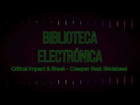 Critical Impact & Break - Creeper feat. Skibadee