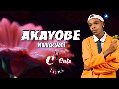 AKAYOBE By Manick Yani (Official_Lyrics_Video)