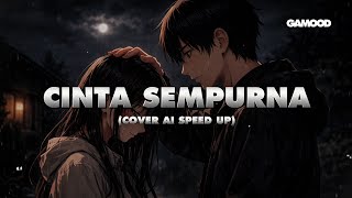 Download lagu CINTA SEMPURNA - REPVBLIK COVER AI LYRIC SPEED UP mp3