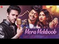 Mera Mehboob Awez Darbar Nagma Mirajkar Stebin Ben Kumaar Kausar Jamot