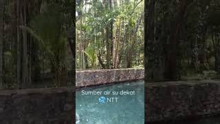 Download lagu Sumber air su dekat 💦 NTT mp3