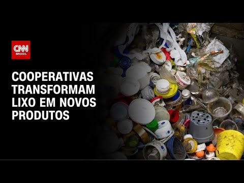 Mãos pro Futuro: Cooperativas transformam lixo em novos produtos | CNN NEWSROOM