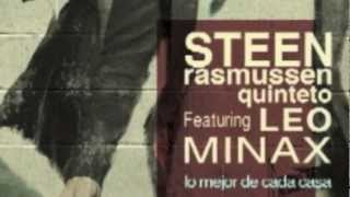 Steen Rasmussen Quinteto featuring Leo Minax 