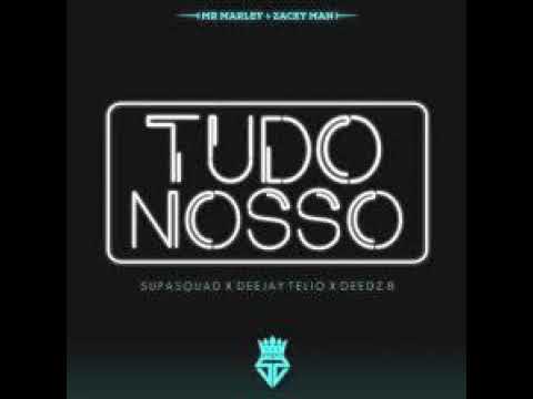 Tudo Nosso Ft  Deejay Telio Deedz B