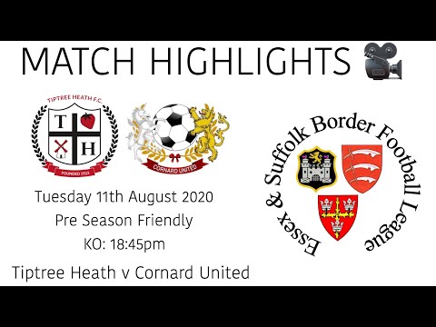 MATCH HIGHLIGHTS 🎥| Tiptree Heath 2-3 Cornard United - PRE SEASON FRIENDLY