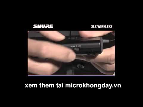 Hướng dẫn cài đặt Micro không dây Shure SLX | Cai dat micro khong day shure