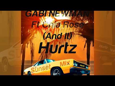 Gabi Newman feat. Chia Rose - (And It) Hurtz (Sunset Mix) [Official]