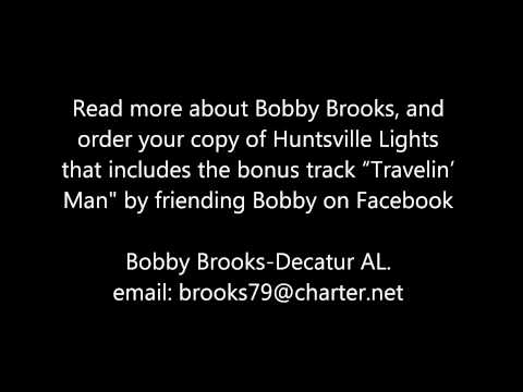 Bobby Brooks - Huntsville Lights