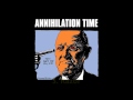 Annihilation Time - This One's for You, God (Full Album)