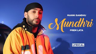 Mundhri (Lyrical) |  Manni Sandhu Feat Prem Lata |  Latest Punjabi Song 2024 | Speed Records