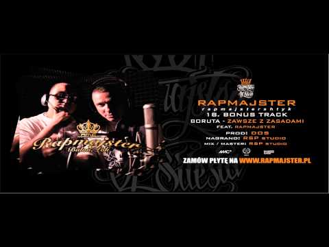Rapmajster - 18. [Bonus Track] Boruta - Zawsze Z Zasadami ft. Rapmajster - "Rapmajstershtyk" LP 2011