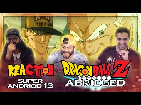Dragon Ball Z Abridged - Super Android 13 - Reaction