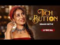 Tich Button Lyrical Simar Sethi Chahida Kuch Vi Nai Punjabi Song Punjabi Romantic Song