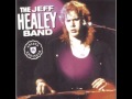 The Jeff Healey Band-Stop Breakin' Down