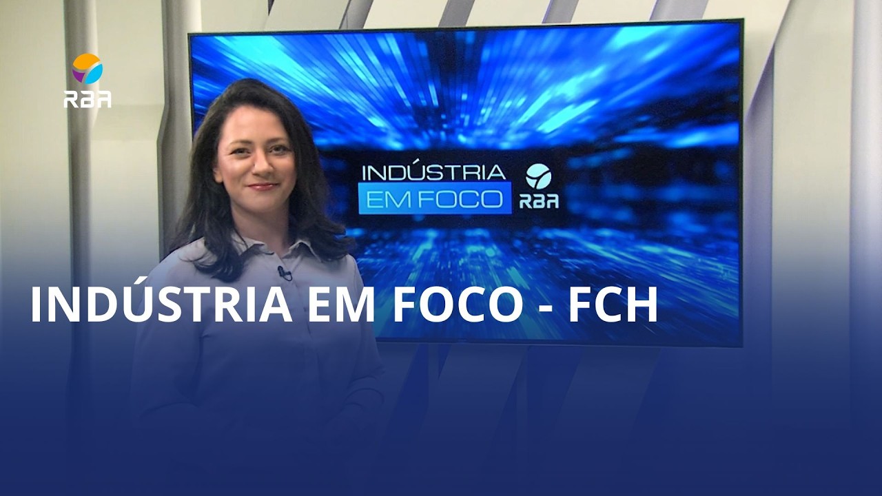 Indústria em Foco – FCH