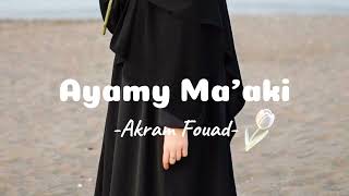 Download lagu Ayamy Ma'aki || Akram Fouad [speed up] // Viral Tik Tok mp3