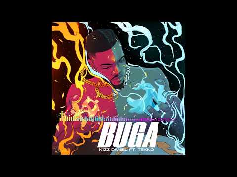 Kizz Daniel - Buga (Lo Lo Lo) feat. Tekno [Audio]