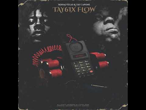 Tay Capone & Nohaj Vegas - Tay Capone Flow