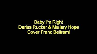 Baby I&#39;m Right Darius Rucker &amp; Mallary Hope Cover Franc Beltrami
