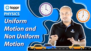 Uniform Motion and Non Uniform Motion | Rest and Motion | Class 9 Physics