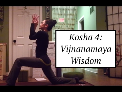 Yoga Kosha 4: Vijnanamaya : Wisdom/Intuition - LauraGyoga