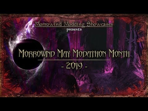 Morrowind May Modathon Month 2019 - Celebrating 17 Years of Morrowind!