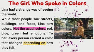 Learn English through Story🇬🇧 The Girl Who Spoke in Colors | #learnenglish #story #englishstories