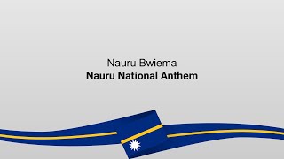 Nauru National Anthem - Lyrics and Meaning | Nauruan Pride