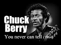 Chuck Berry - You never can tell (1964)