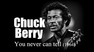 Chuck Berry - You never can tell (1964)