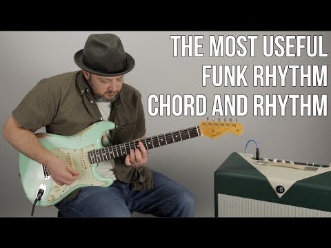 Funk Rhythm Guitar Lesson - Learn The Most Useful Funk Chords