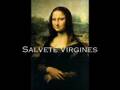 Salvete Virgines