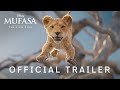 Mufasa Official Trailer Disney UK