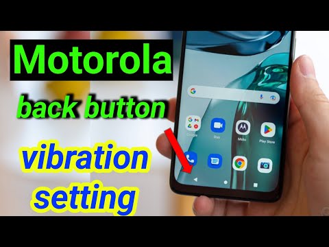 motorola back touch vibration setting / how to on or off back button vibration setting