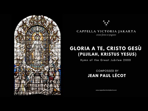 Jean-Paul Lécot - Gloria a te, Cristo Gesù - Cappella Victoria Jakarta (Virtual Choir)