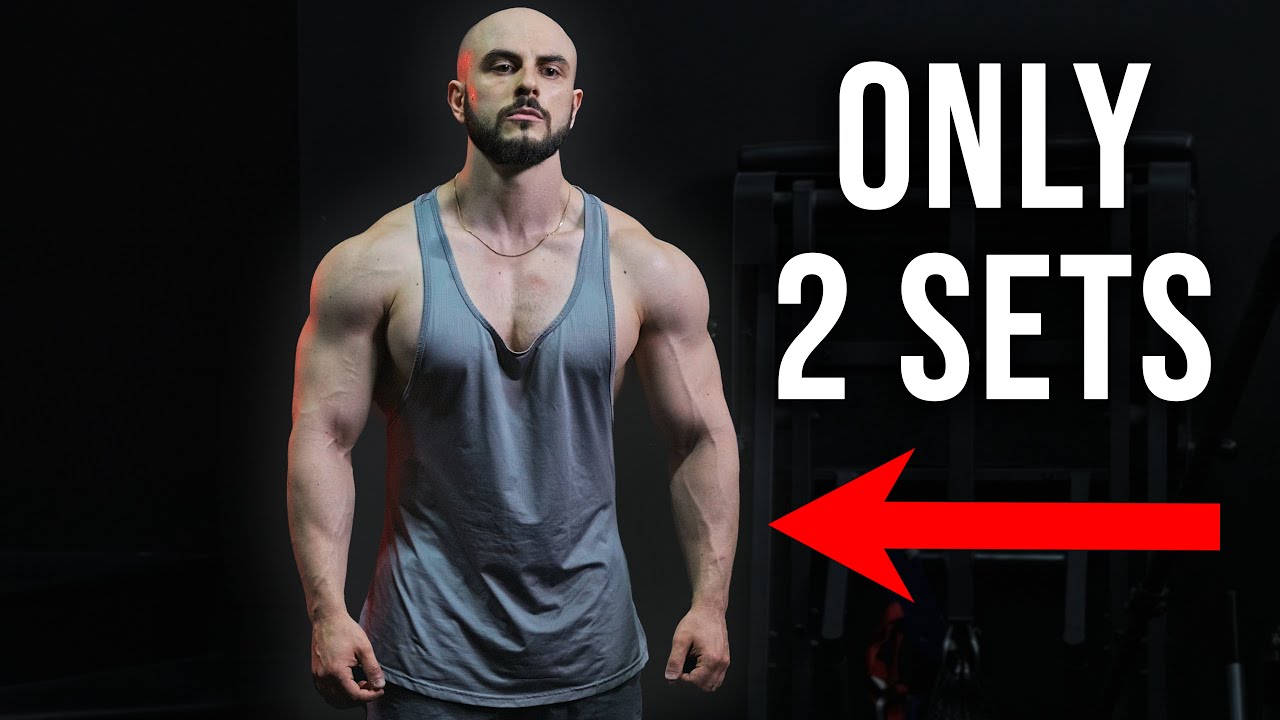 2 Sets Is KING! (Less Is More)