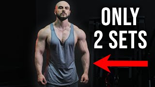 2 Sets Is KING! (Less Is More)