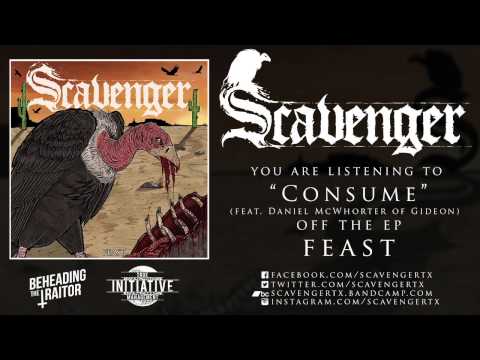 SCAVENGER - Consume (feat. Daniel McWhorter of Gideon)