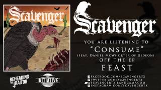 SCAVENGER - Consume (feat. Daniel McWhorter of Gideon)