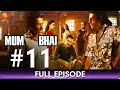 Mum Bhai Ep 11 Hindi Thriller Web Series Sandeepa Dhar Angad Bedi Sikander Kher Zee TV