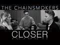 The Chainsmokers - Closer ft. Halsey