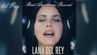 Lana Del Rey | ARCHITECTURE (Best American Record) | 800% Slower