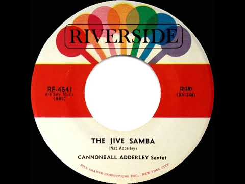 1963 Cannonball Adderley Sextet - The Jive Samba (45 single version)